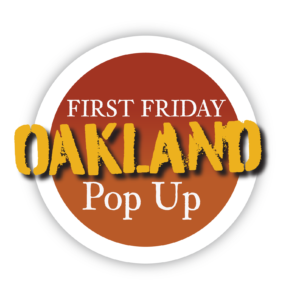 First Friday Oakland Pop Up